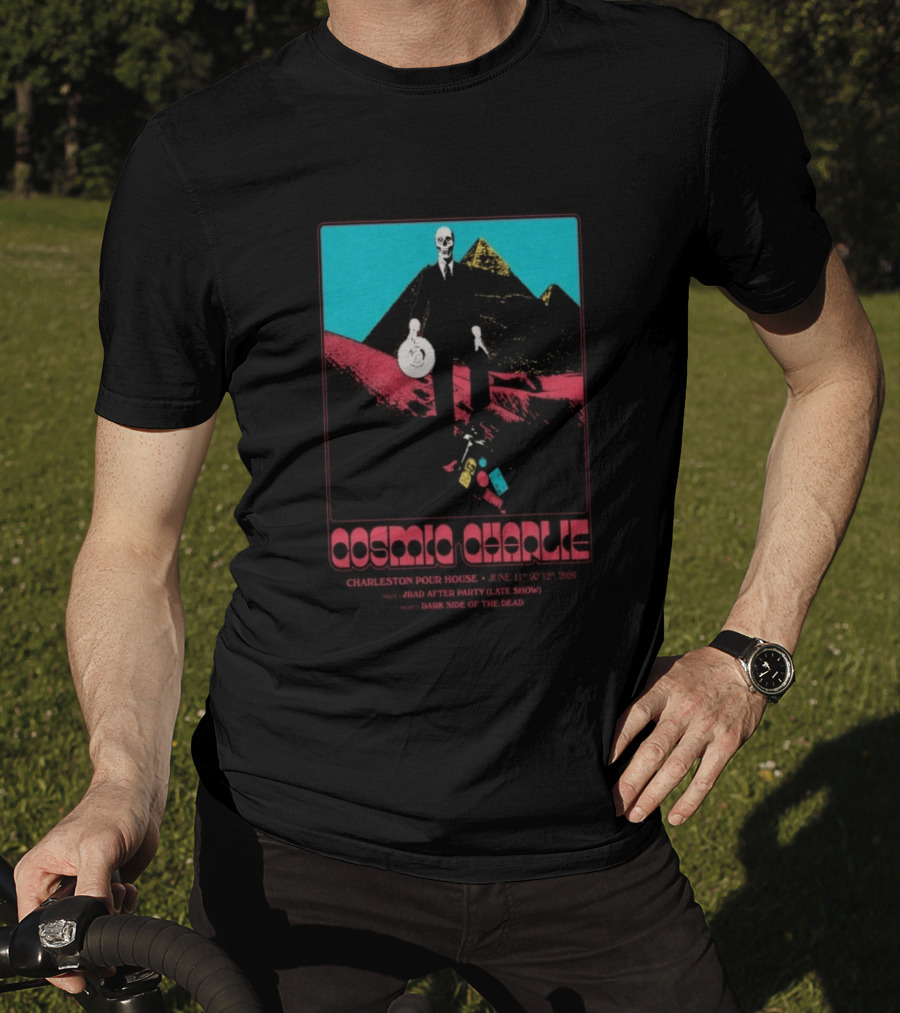 Cosmic Charlie Charleston Pour House June 11 12 2026 JRAD After Party Dark Side Of The Dead T-Shirt