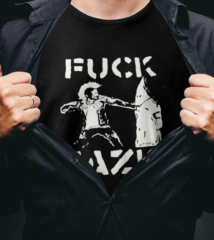 F*** Nazis Anti Racism Statement KKK Rejection T-Shirt
