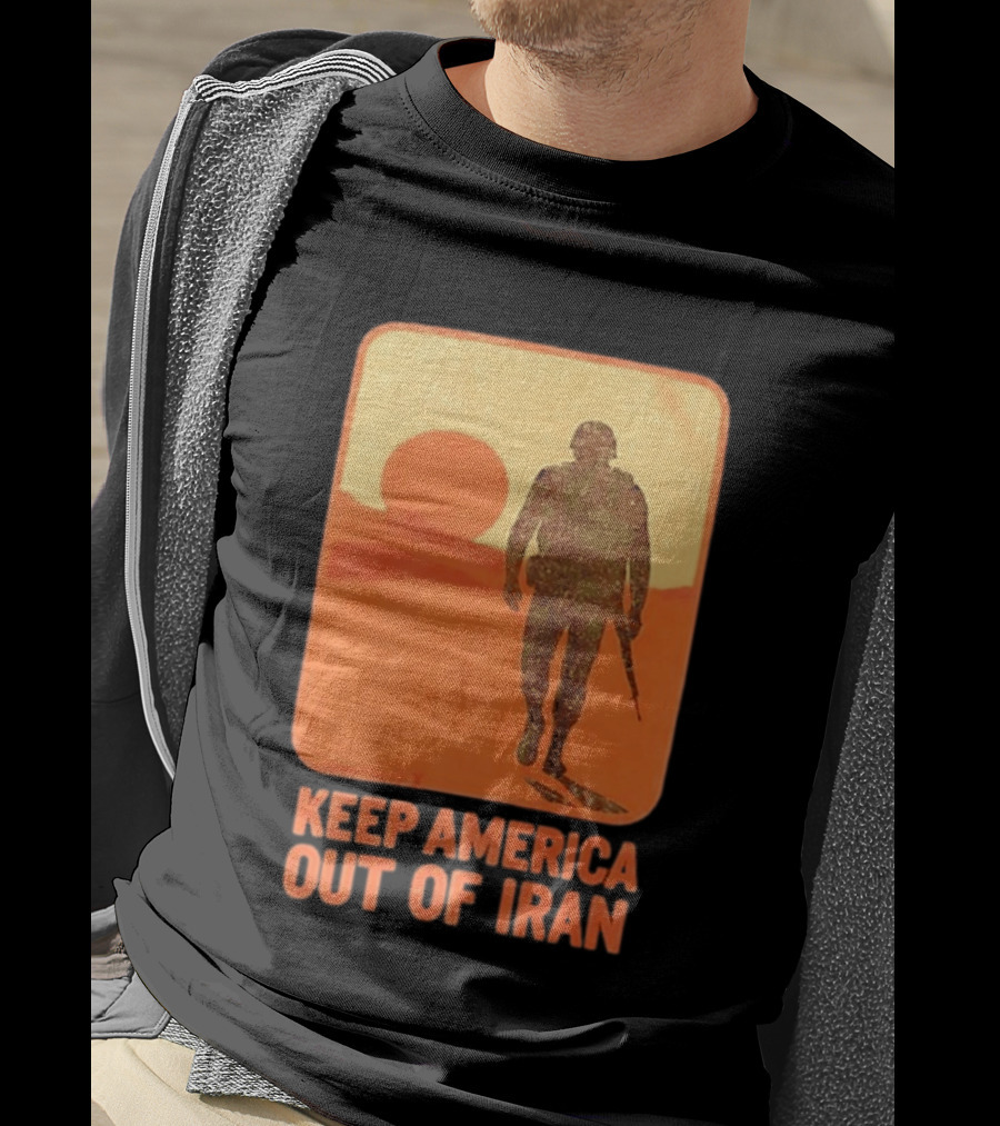 Keep America Out Of Iran Soldier Silhouette Desert Sunset Scene T-Shirt