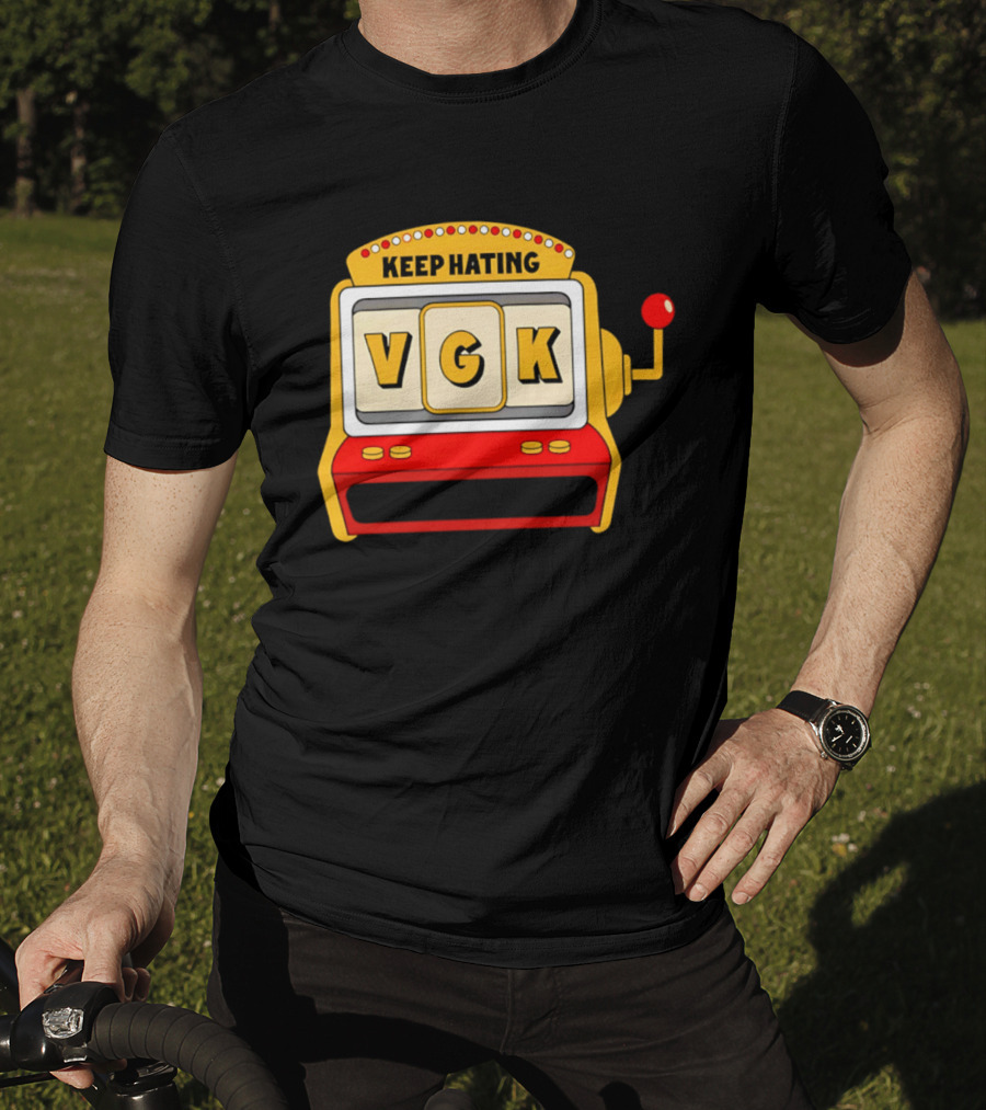Keep Hating VGK Slot Machine T-Shirt