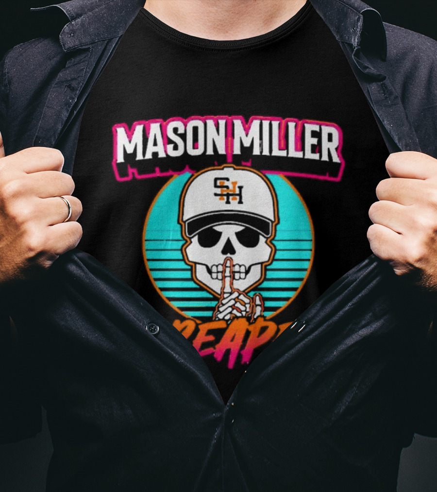 Mason Miller The Reaper Shh SNH Baseball Cap Skeleton City Edition T-Shirt