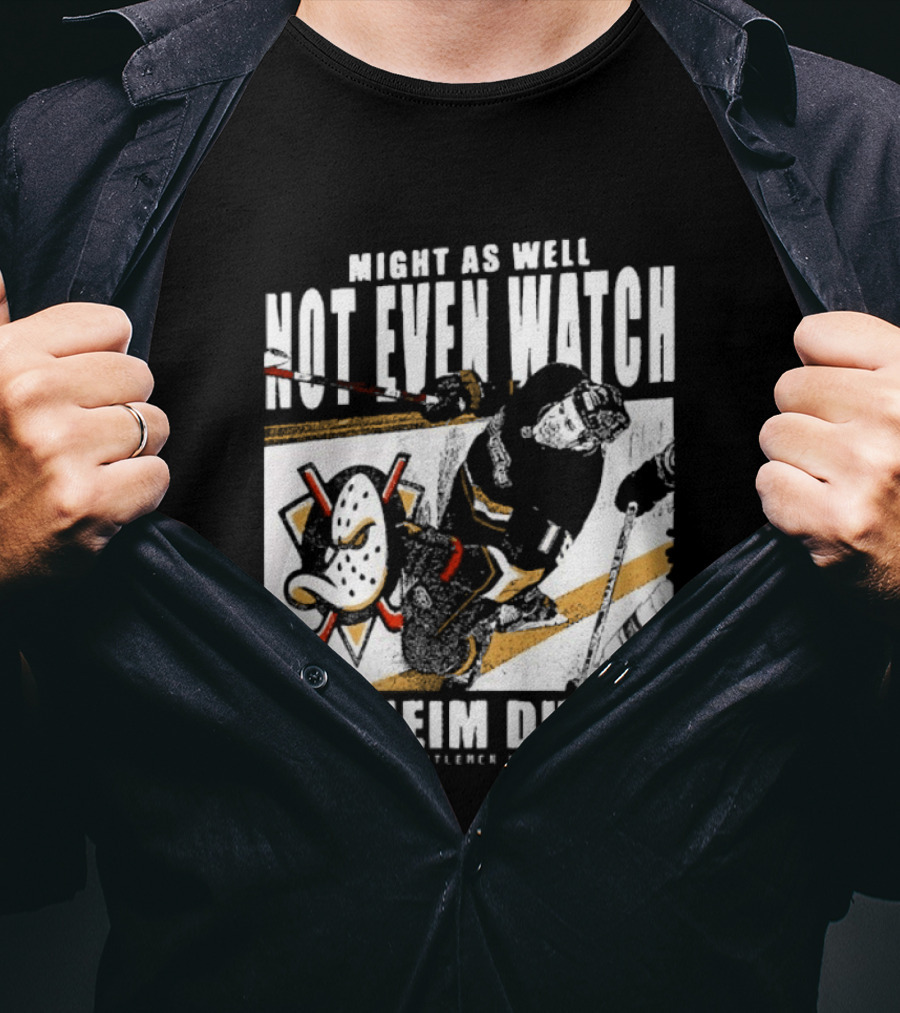 Might As Well Not Even Anaheim Ducks Violent Gentlemen Hockey Club T-Shirt
