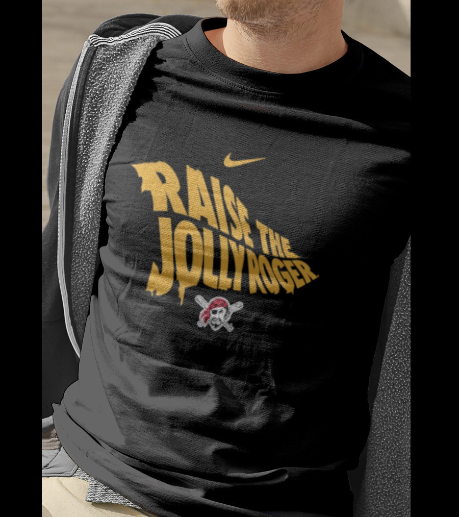 Pittsburgh Pirates Nike Raise The Jolly Roger Skull Crossbones T-Shirt