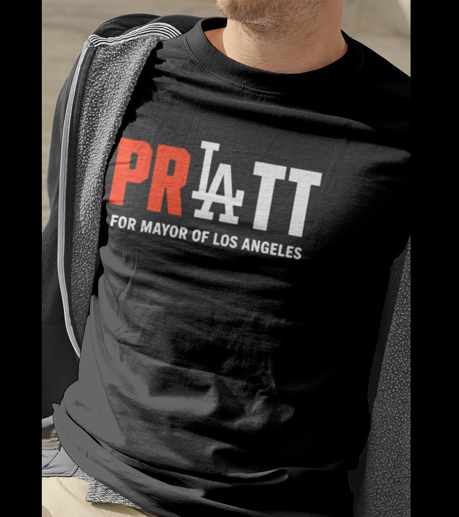 PRATT LA Style For Mayor Of Los Angeles T-Shirt