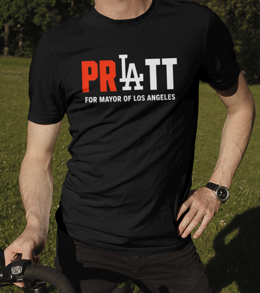 PRATT LA Style For Mayor Of Los Angeles T-Shirt