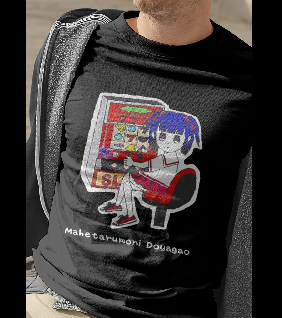 Production Jinrikisha Mahetarumoni Doyagao Anime Girl Slot Machine Seven Seven Seven T-Shirt