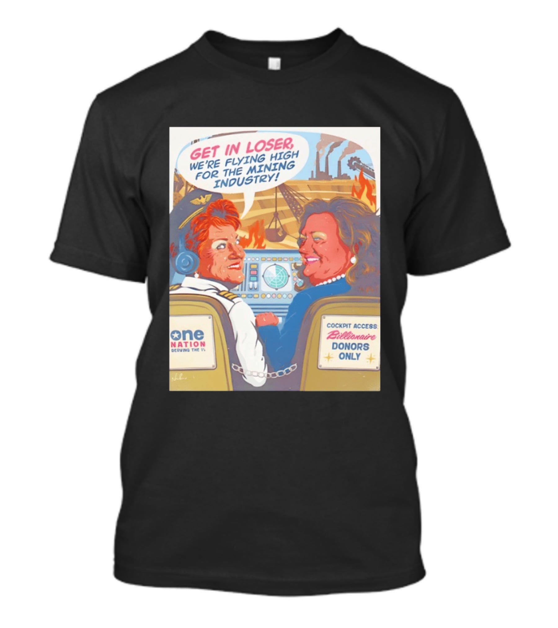Pauline Hanson Gina Rinehart Flying High Mining Industry Billionaire Donors One Nation T-Shirt