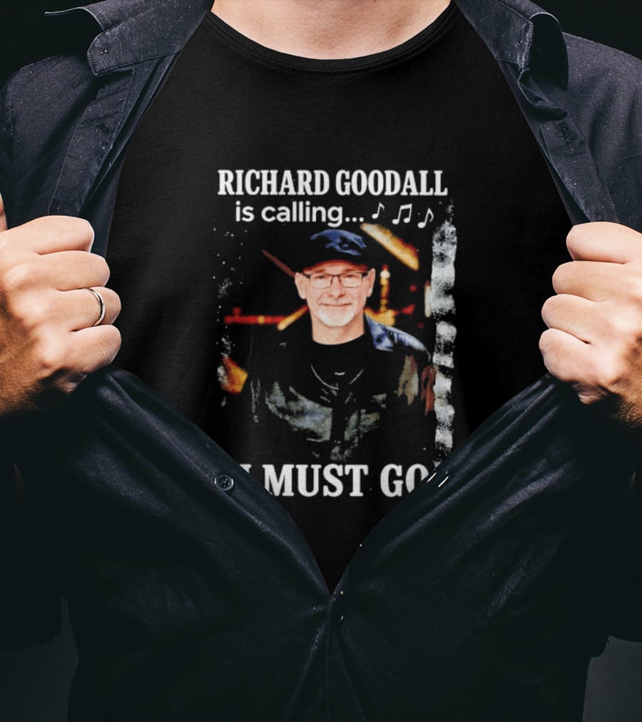 RICHARD GOODALL Is Calling I MUST GO Decline Accept Music Notes T-Shirt