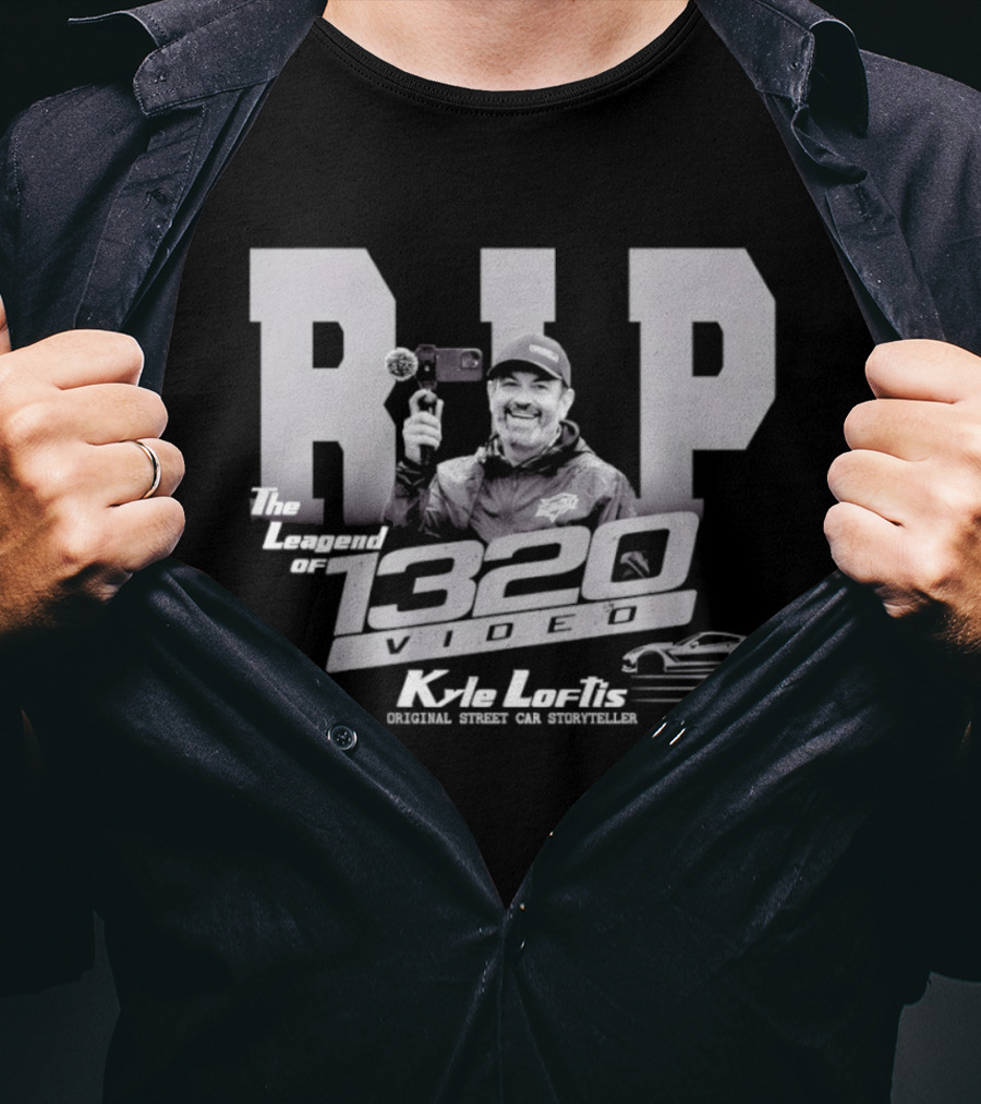 RIP Kyle Loftis The Legend Of 1320Video Original Race Car Supplier T-Shirt