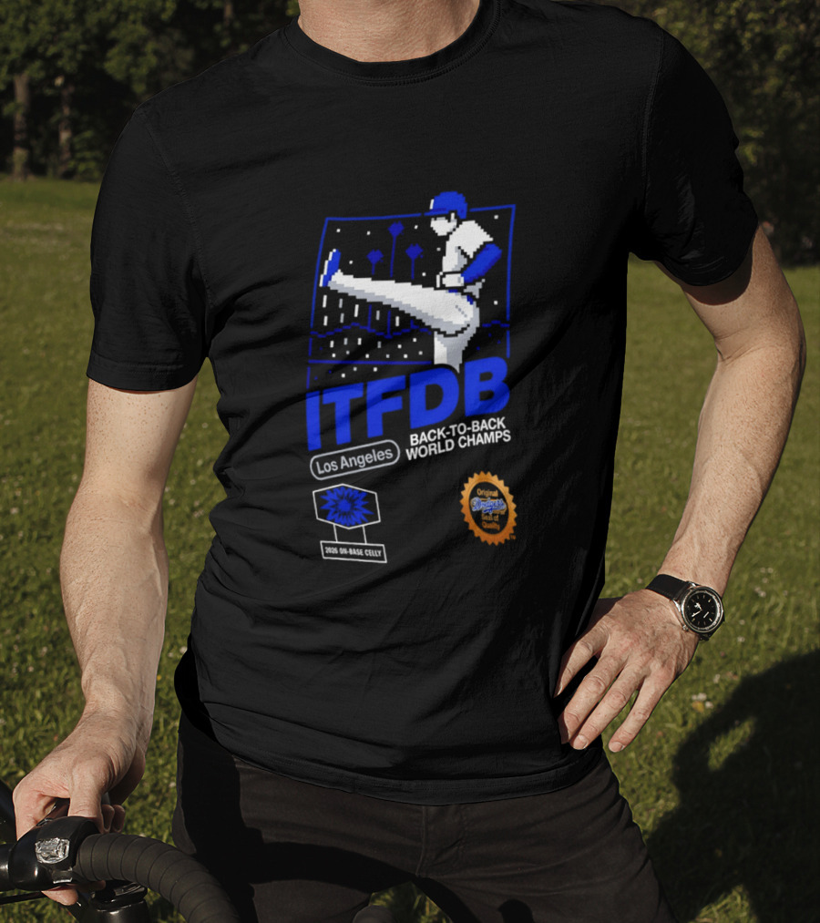 Los Angeles ITFDB Back To Back World Champs Dodgers T-Shirt