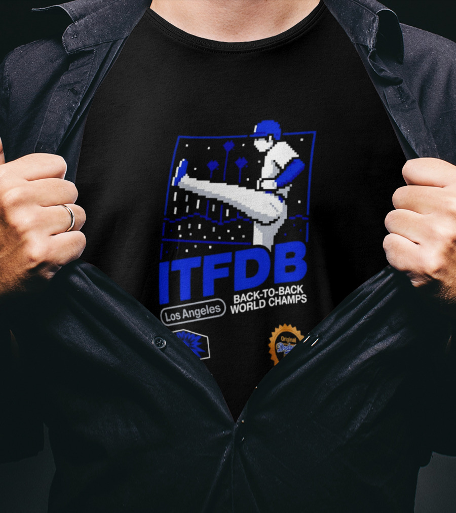 Los Angeles ITFDB Back To Back World Champs Dodgers T-Shirt