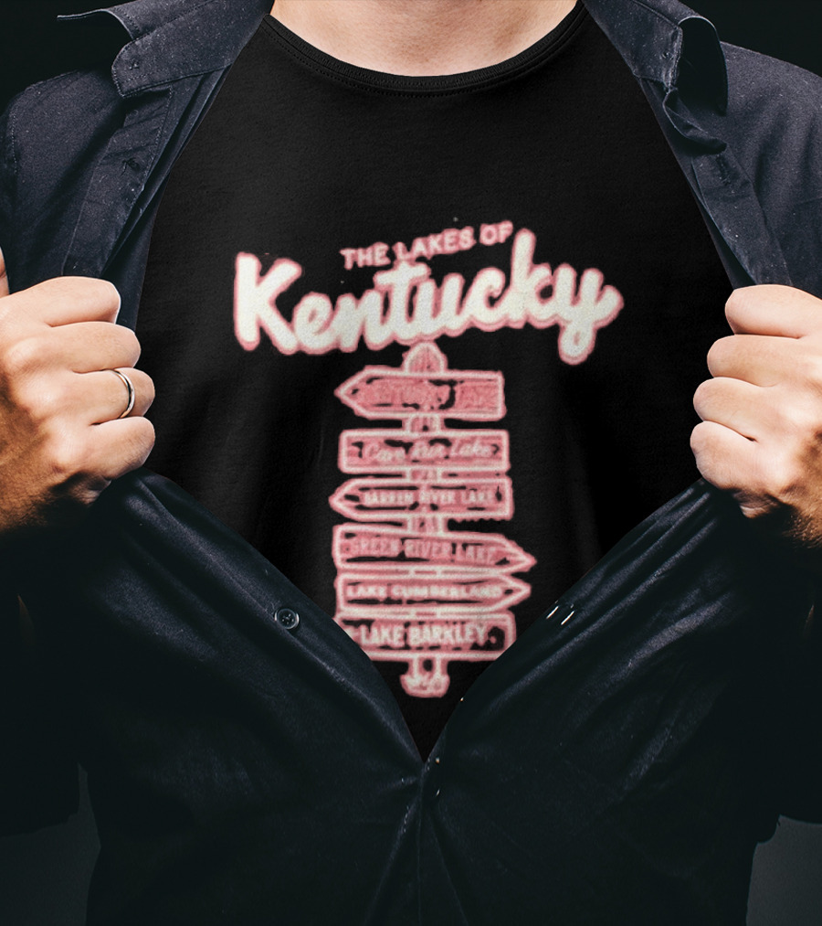 The Lakes Of Kentucky Kentucky Lake Cedar Run Lake Barren River Lake Green River Lake Lake Cumberland Lake Barkley T-Shirt