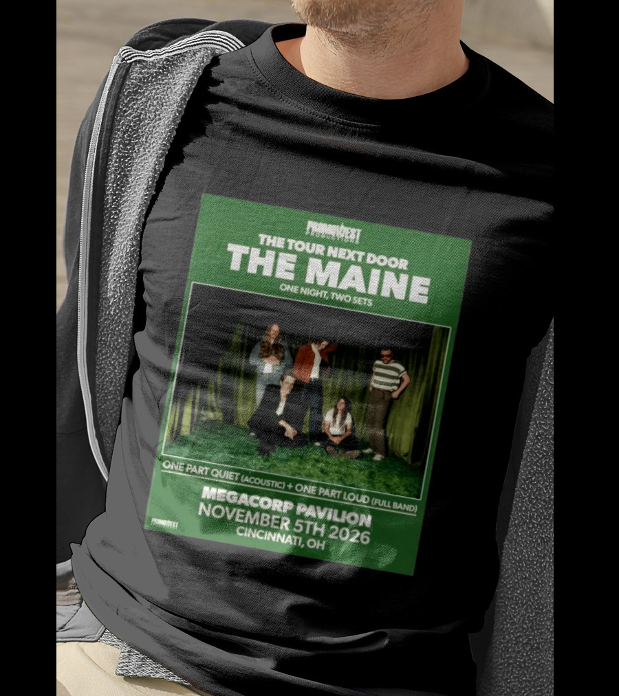 PromoWest Productions The Tour Next Door The Maine One Night Two Sets Megacorp Pavilion November 5th 2026 Cincinnati OH T-Shirt