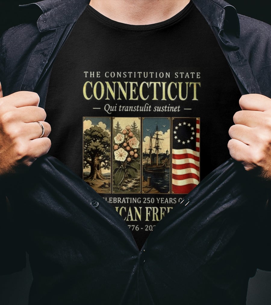 Connecticut Celebrating 250 Years Of American Freedom 1776 2026 Palmetto State T-Shirt