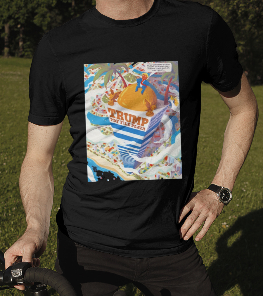Trump PDF File Plaza Bringing Star Luxury To Schoolies Fake IDs T-Shirt