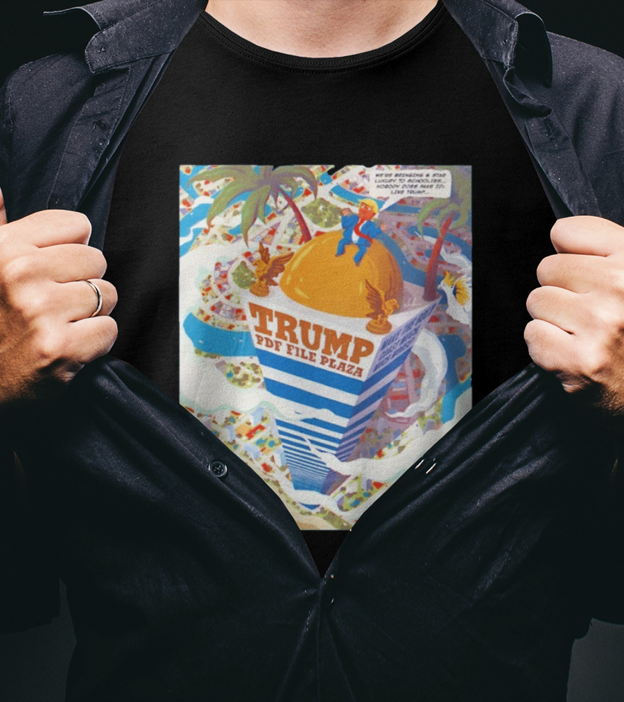 Trump PDF File Plaza Bringing Star Luxury To Schoolies Fake IDs T-Shirt