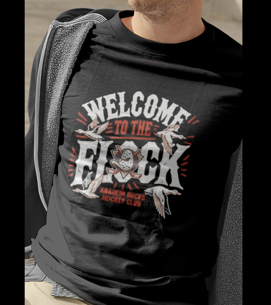 Welcome To The Flock Anaheim Ducks Club Team Fan Gear T-Shirt