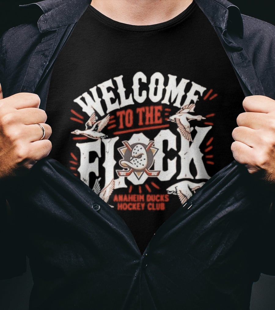 Welcome To The Flock Anaheim Ducks Club Team Fan Gear T-Shirt