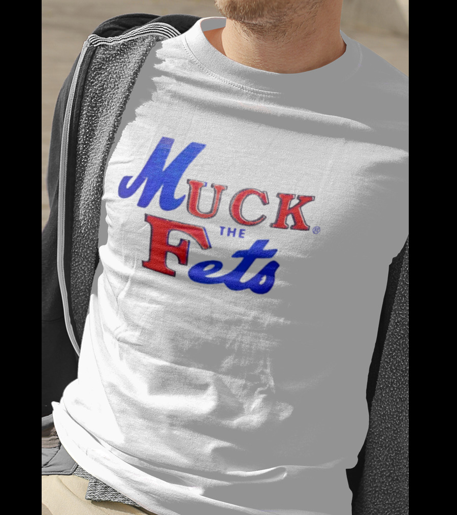 Muck The Fets Mets Rivalry Fans T-Shirt