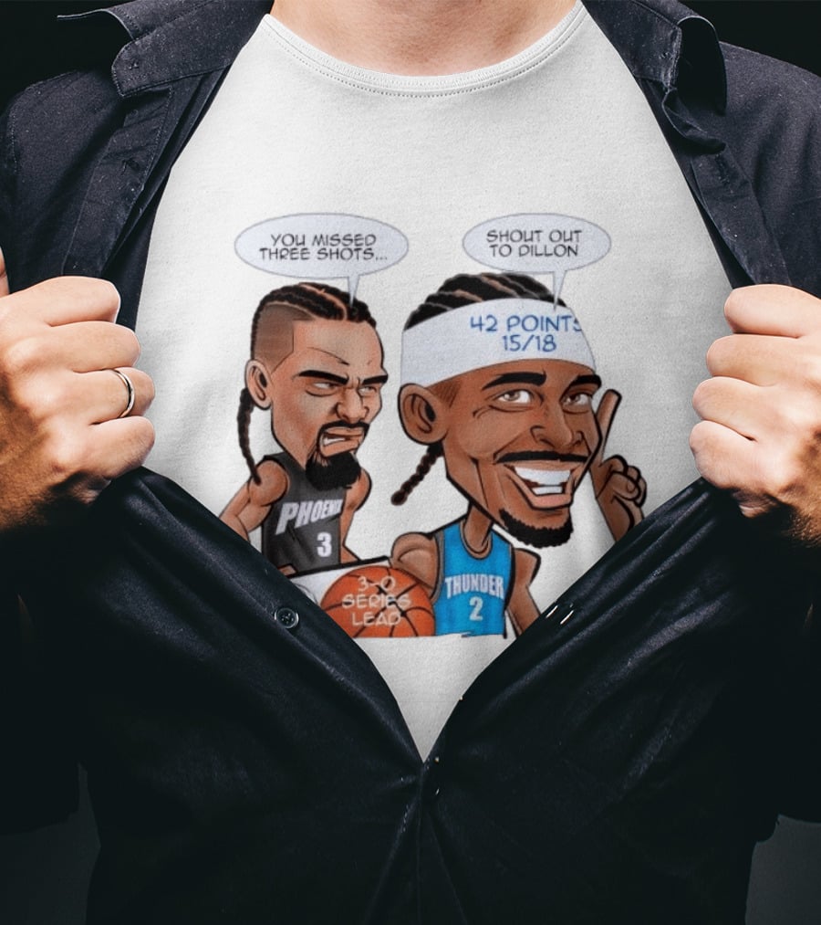 Shai Gilgeous Alexander Shout Out To Dillon Caricature 42 Points OKC Thunder T-Shirt