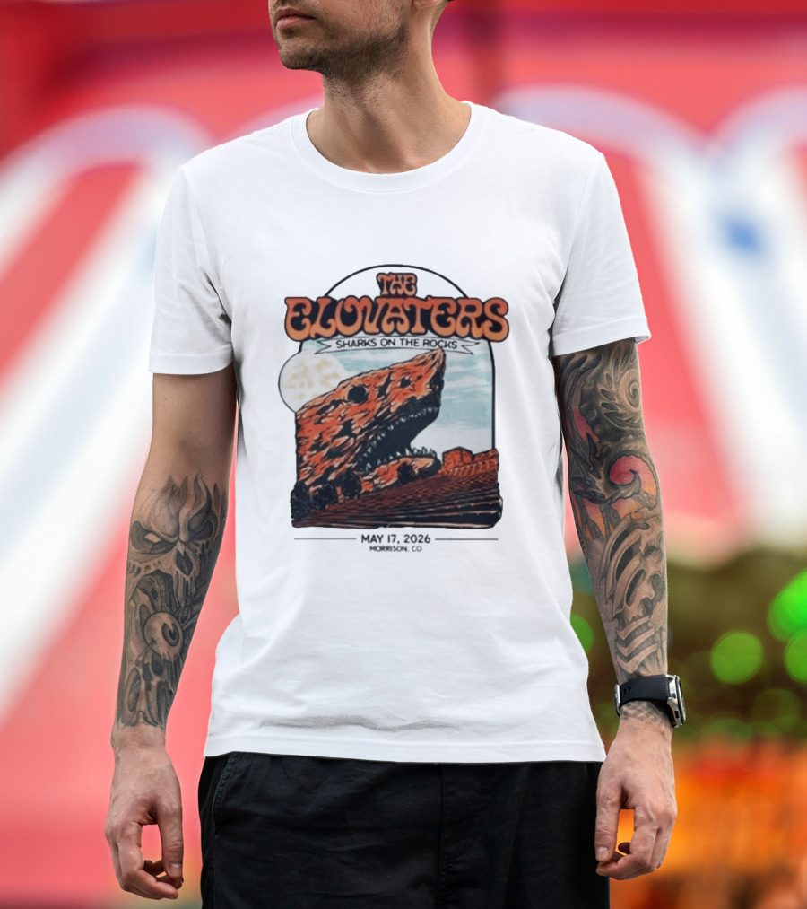 The Elovaters Sharks On The Rocks Red Rocks Amphitheatre 5 17 26 T-Shirt
