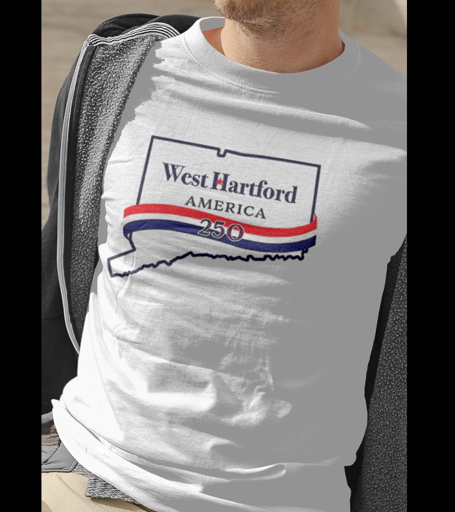 West Hartford America 250 Connecticut Celebration T-Shirt