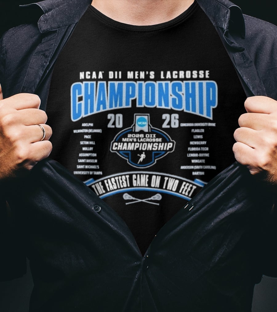 2026 NCAA DII Men's Lacrosse Championship The Fastest Game On Two Feet T-Shirt