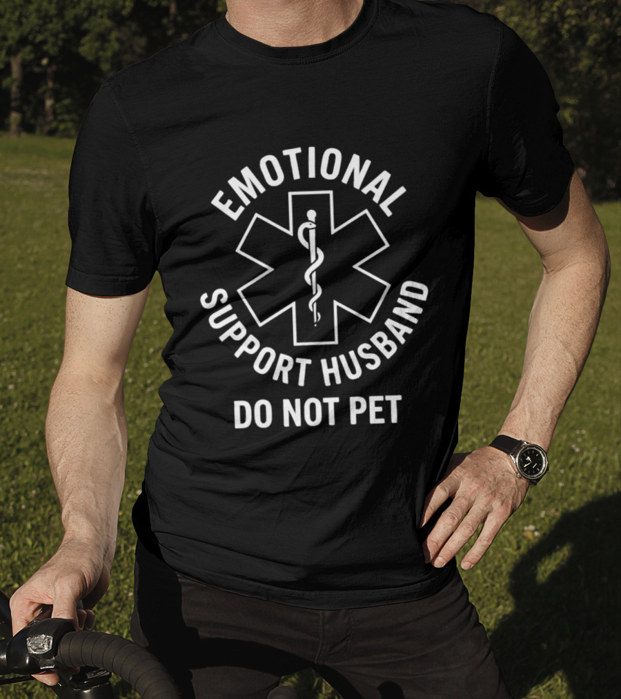 Emotional Support Husband Do Not Pet Parody With Medical Star And Caduceus T-Shirt