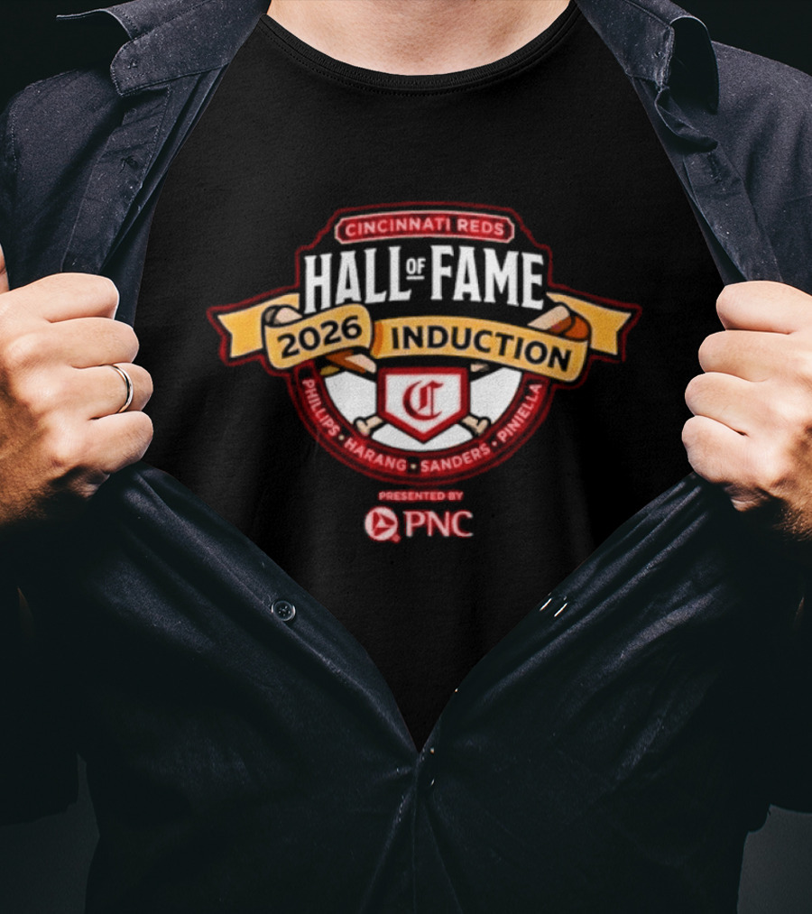 Cincinnati Reds Hall Of Fame 2026 Induction Phillips Harang Sanders Piniella PNC T-Shirt