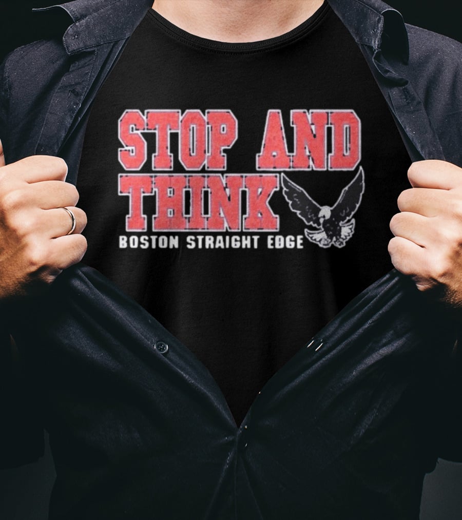 Stop And Think Boston Straight Edge Bold Eagle T-Shirt