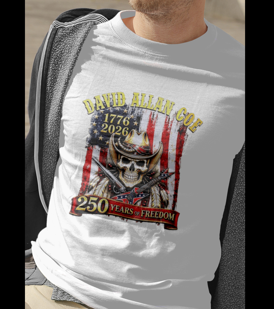 David Allan Coe 1776 2026 Skull Cowboy Hat American Flag 250 Years Of Freedom T-Shirt