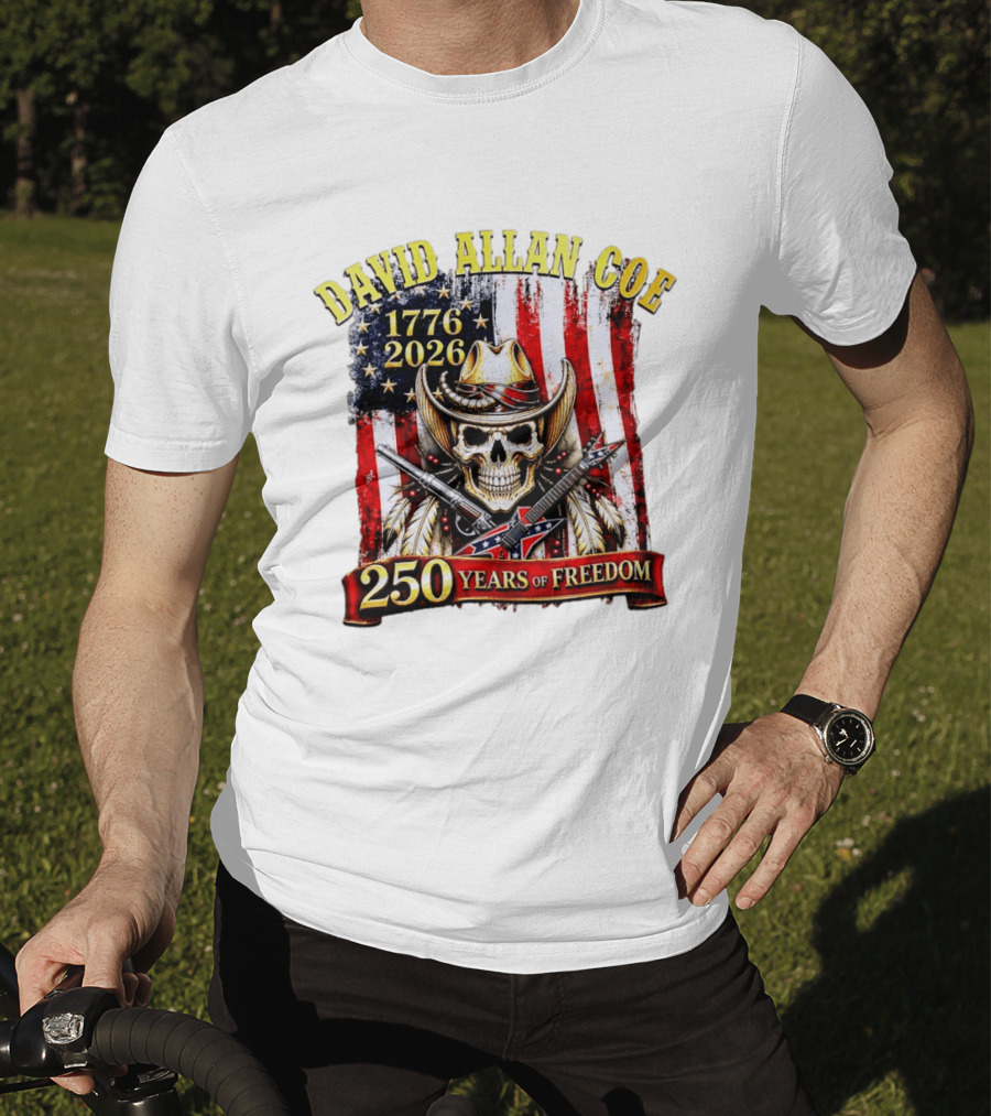 David Allan Coe 1776 2026 Skull Cowboy Hat American Flag 250 Years Of Freedom T-Shirt