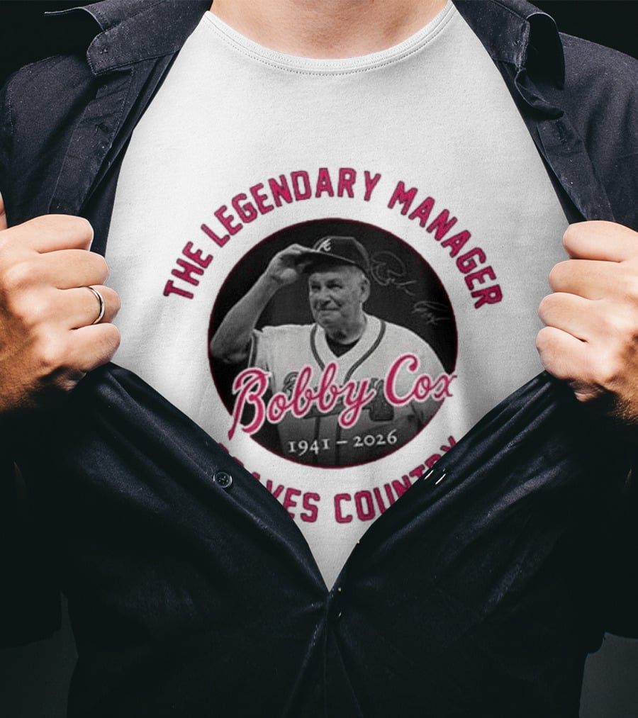 Bobby Cox 1941 2026 The Legendary Manager Braves Country T-Shirt