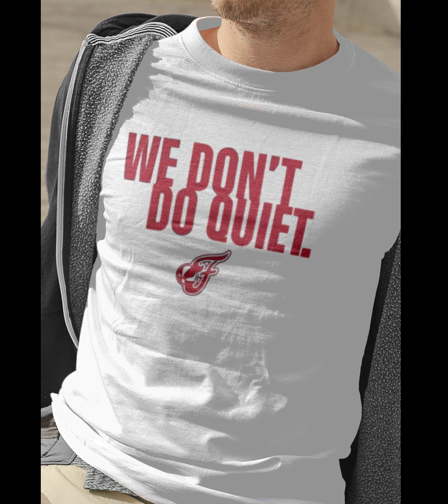 Indiana Fever We Don't Do Quiet Team Spirit T-Shirt