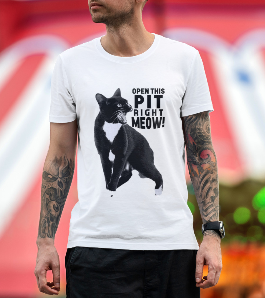 Open This Pit Right Meow Black And White Cat T-Shirt