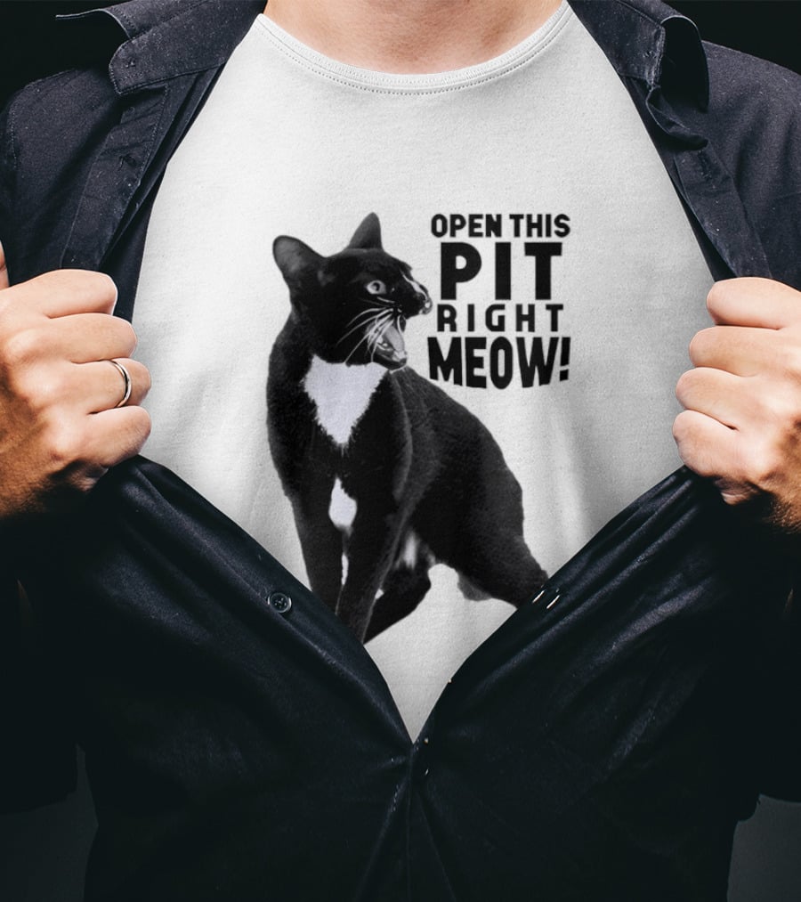 Open This Pit Right Meow Black And White Cat T-Shirt