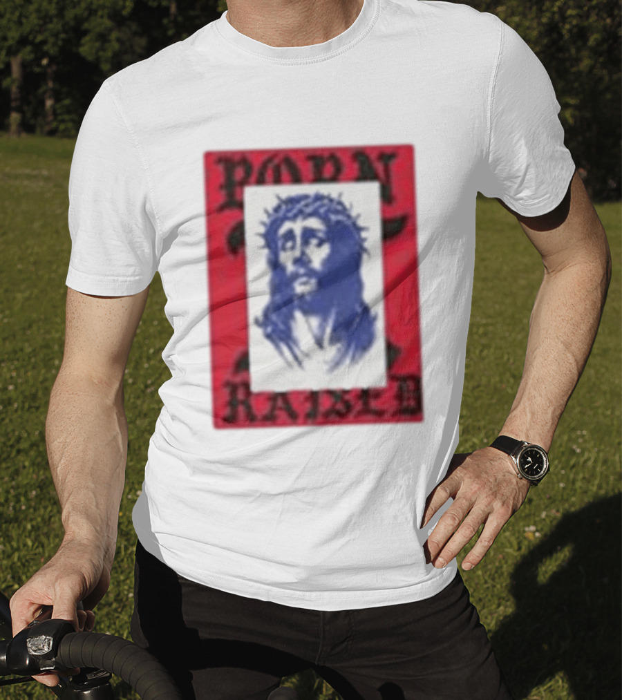 Born X Raised Salvation Jesus Crown Of Thorns Red Blue T-Shirt