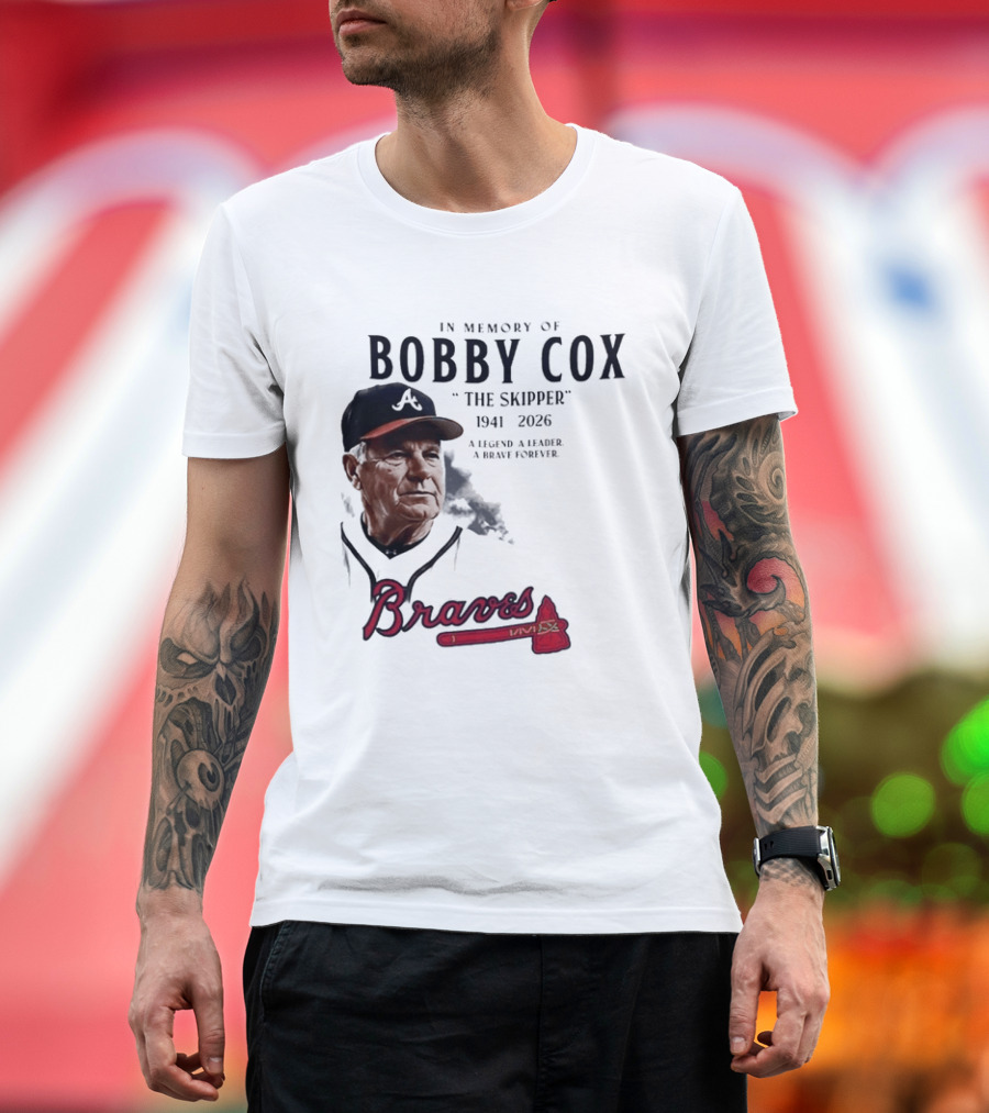 Atlanta Braves In Memory Of Bobby Cox The Skipper 1941 2026 A Legend A Leader A Brave Forever T-Shirt