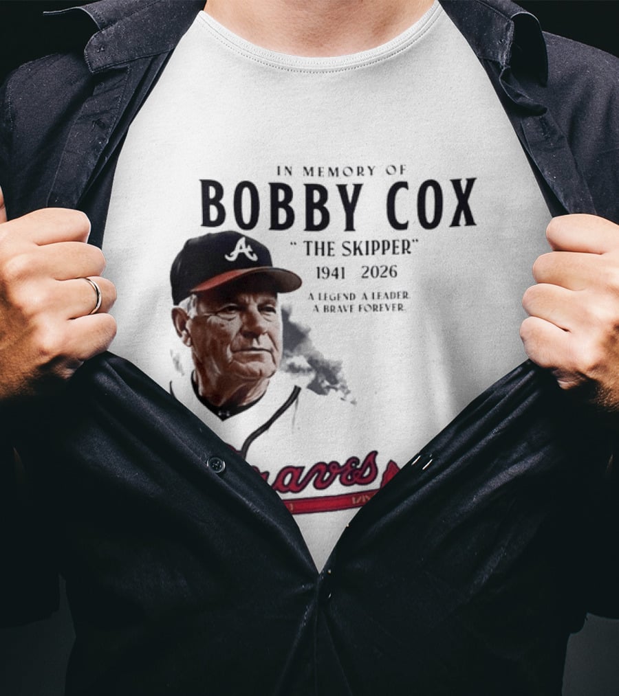 Atlanta Braves In Memory Of Bobby Cox The Skipper 1941 2026 A Legend A Leader A Brave Forever T-Shirt