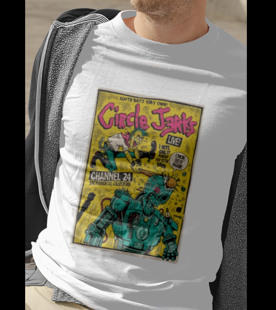 South Bay's Circle Jerks Live Sacramento Channel 24 May 10th 2026 T-Shirt