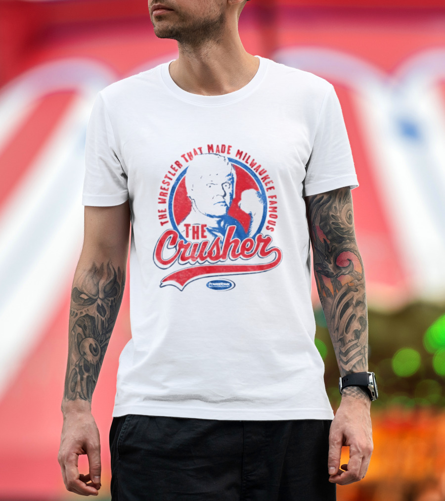 The Crusher The Wrestler That Made Milwaukee Famous T-Shirt