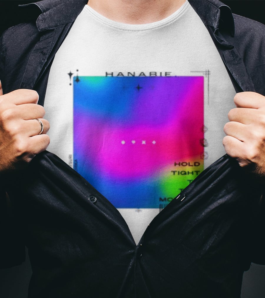 Hanabie Hold Tight To This Moment Vivid Neon Aesthetic T-Shirt