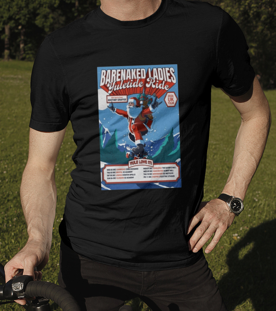 Barenaked Ladies Yuletide Ride UK Tour 2026 Santa With Special Guest Boothby Graffoe T-Shirt