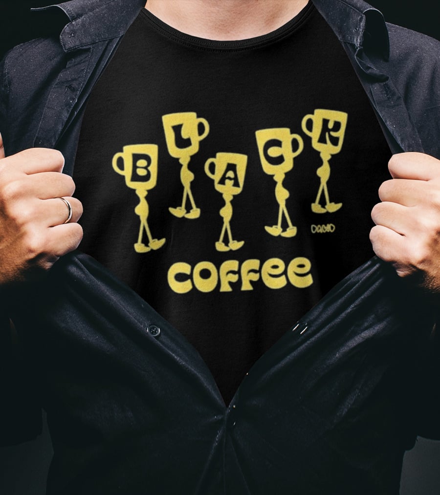 Black Coffee Dawd Walking Cup Letters T-Shirt
