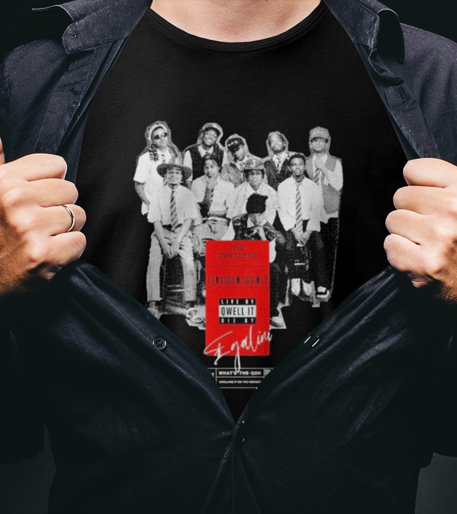 The Qwellers Live By Qwell It Die By Egalini KZN What's The QON Kwelling Is On The Inside T-Shirt