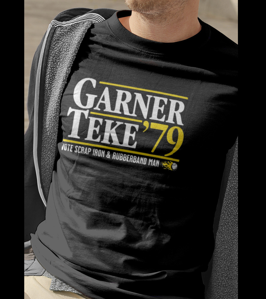 Garner Teke '79 Vote Scrap Iron And Rubberband Man T-Shirt