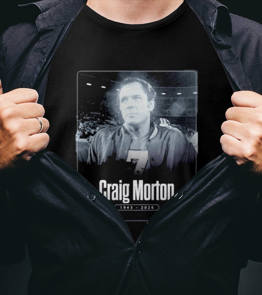 Craig Morton 1943 2026 Denver Broncos Number 7 T-Shirt
