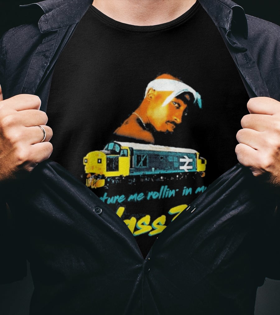 Picture Me Rollin' Class 37 Train Tupac T-Shirt