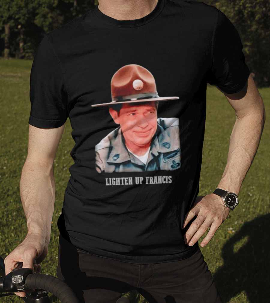 Sgt. Hulka Lighten Up Francis Meme T-Shirt
