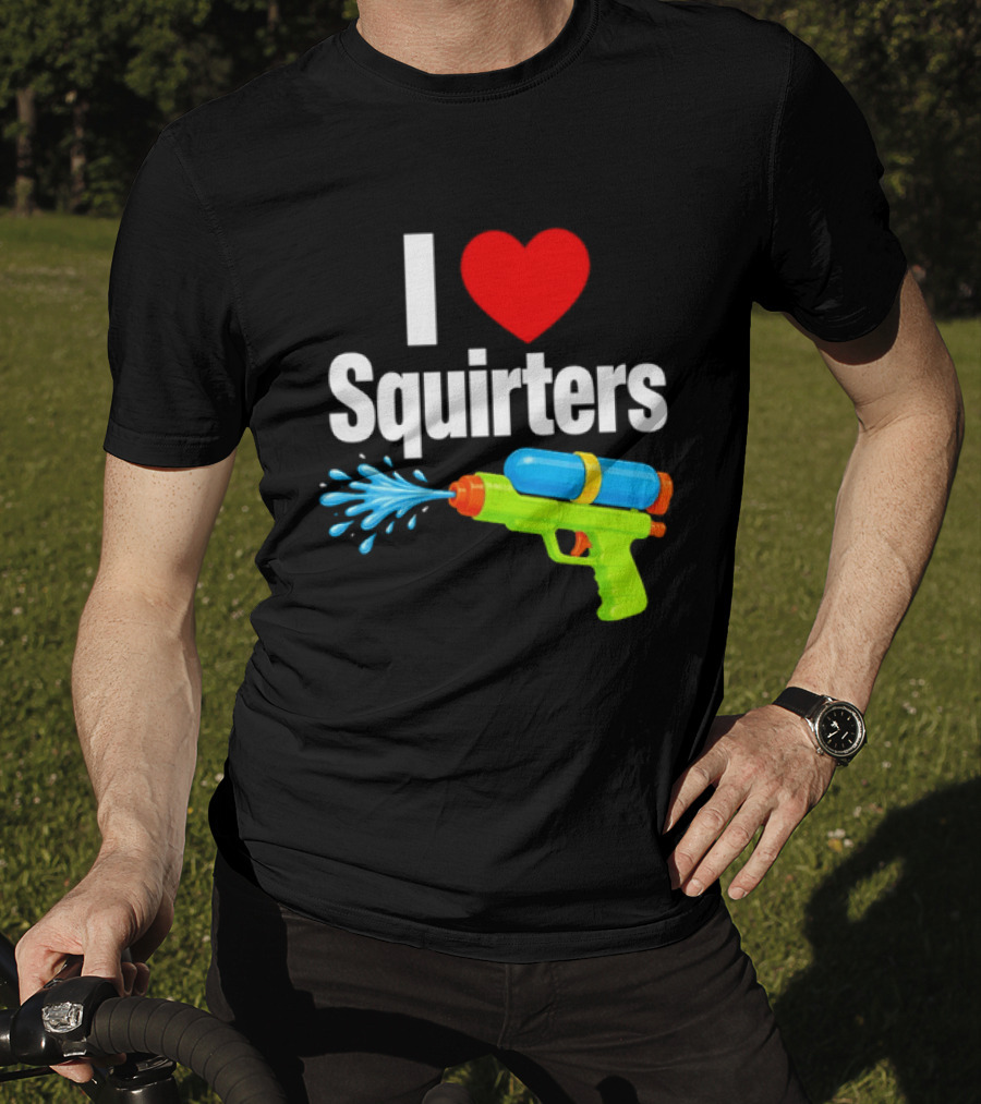 I Love Squirters Water Gun Splash Fun T-Shirt